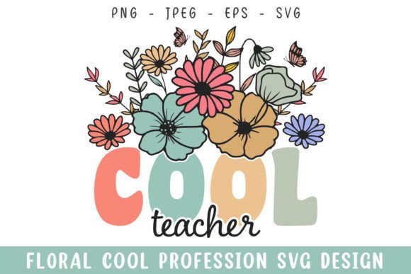 Floral Cool Teacher Vintage SVG: A Detailed Review