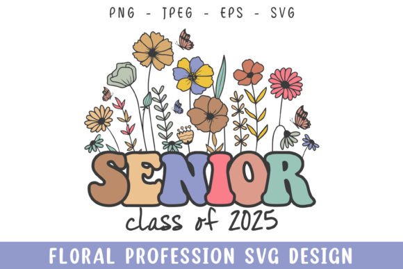Floral Senior Class of 2025 Vintage Review