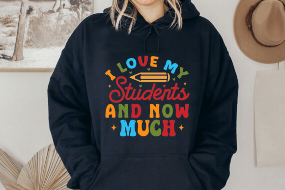 I Love My Students and Now Much SVG