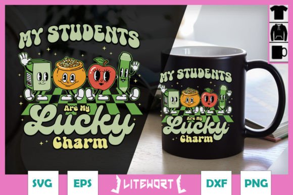My Students Are Lucky Charm Teacher SVG