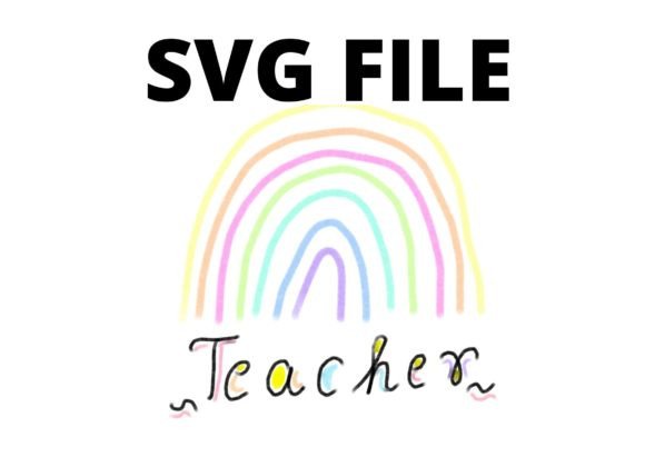 Rainbow Design Teacher SVG for Embroidery