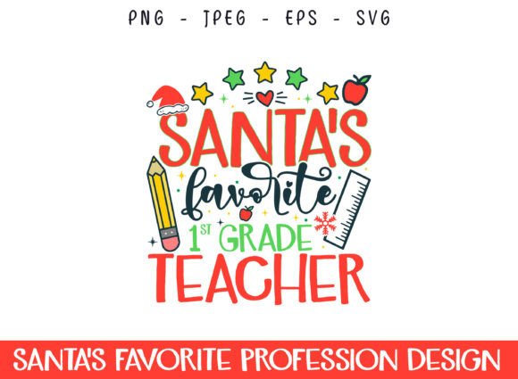 Santa's Favorite 1st Grade Teacher SVG